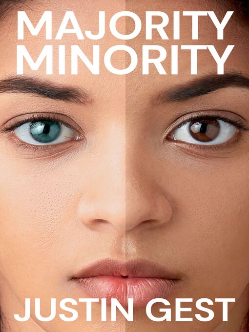 Title details for Majority Minority by Justin Gest - Available